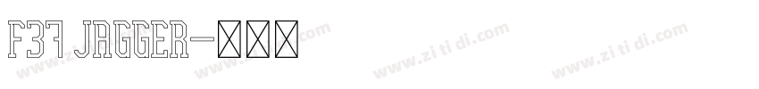 F37 Jagger字体转换